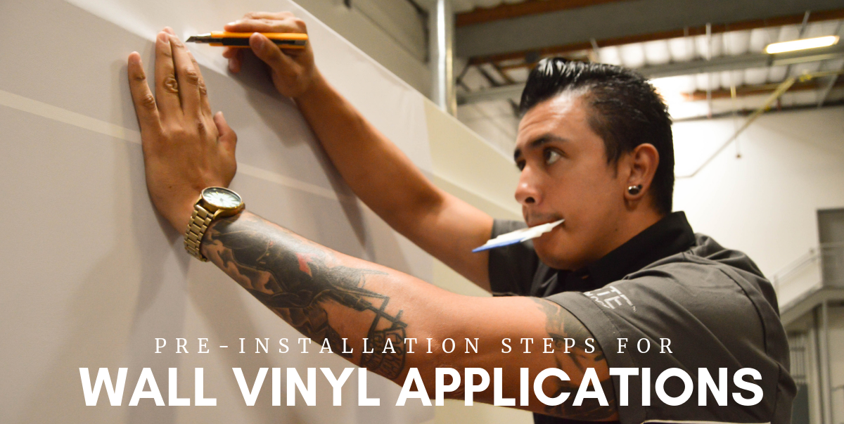 PreInstallation Steps for Wall Vinyl Applications Arlon HUB™